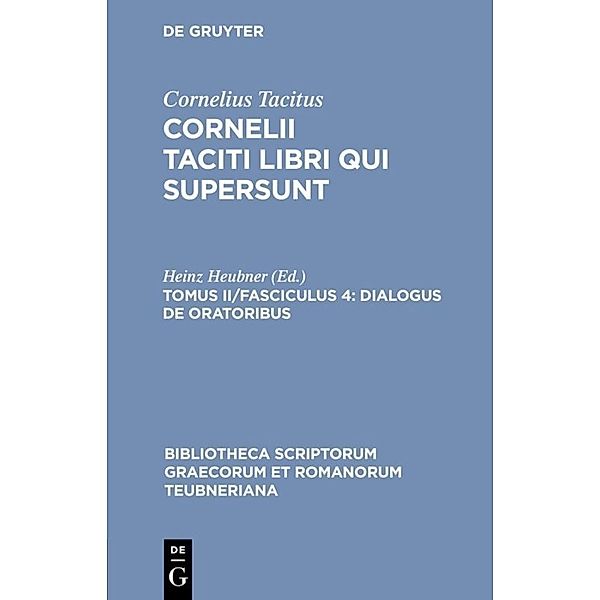 Bibliotheca scriptorum Graecorum et Romanorum Teubneriana / Dialogus de oratoribus, Cornelius Tacitus