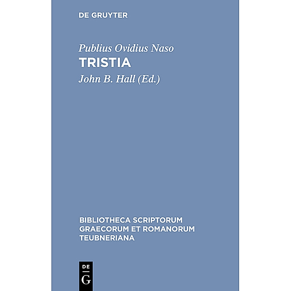 Bibliotheca scriptorum Graecorum et Romanorum Teubneriana / Tristia, Ovid