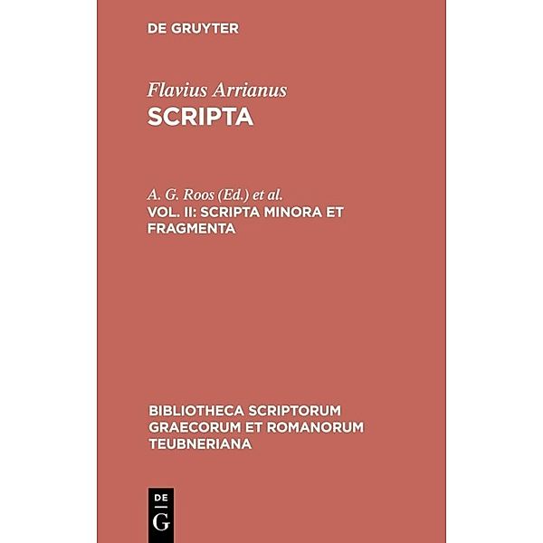 Bibliotheca scriptorum Graecorum et Romanorum Teubneriana / Scripta minora et fragmenta, Flavius Arrianus