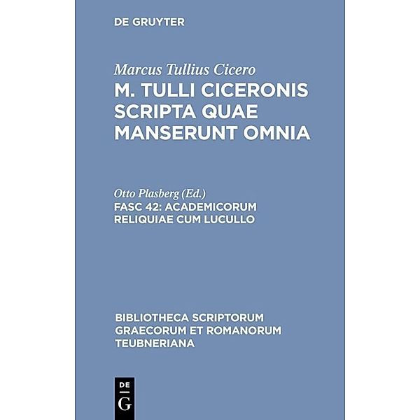 Bibliotheca scriptorum Graecorum et Romanorum Teubneriana / Academicorum reliquiae cum Lucullo, Cicero