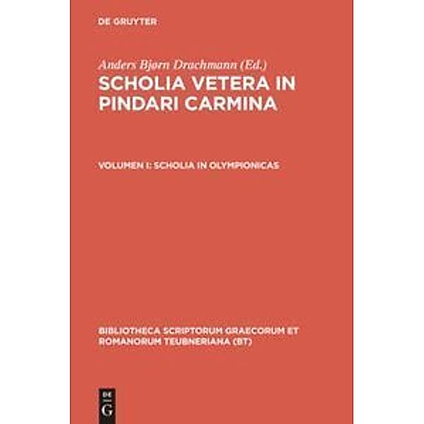 Bibliotheca scriptorum Graecorum et Romanorum Teubneriana / Scholia in Olympionicas