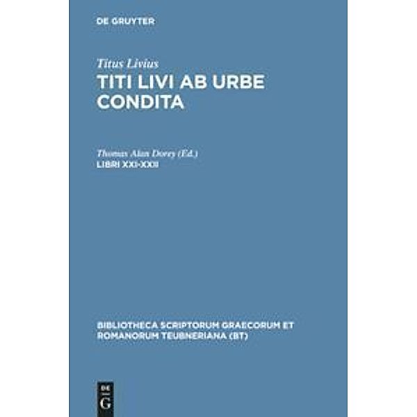 Bibliotheca scriptorum Graecorum et Romanorum Teubneriana / Libri XXI-XXII, Livius
