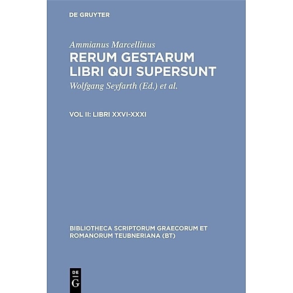 Bibliotheca scriptorum Graecorum et Romanorum Teubneriana / Libri XXVI-XXXI, Ammianus Marcellinus
