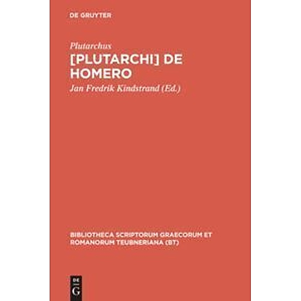 Bibliotheca scriptorum Graecorum et Romanorum Teubneriana / De Homero, Plutarch