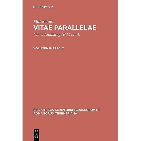 Bibliotheca scriptorum Graecorum et Romanorum Teubneriana / Vitae parallelae.Vol.II/Fasc. 2, Plutarch