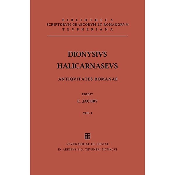 Bibliotheca scriptorum Graecorum et Romanorum Teubneriana / Libri I-III, Dionysius von Halikarnass