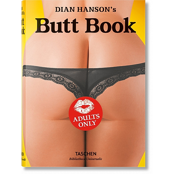 Bibliotheca Universalis / Dian Hanson's Butt Book, Dian Hanson