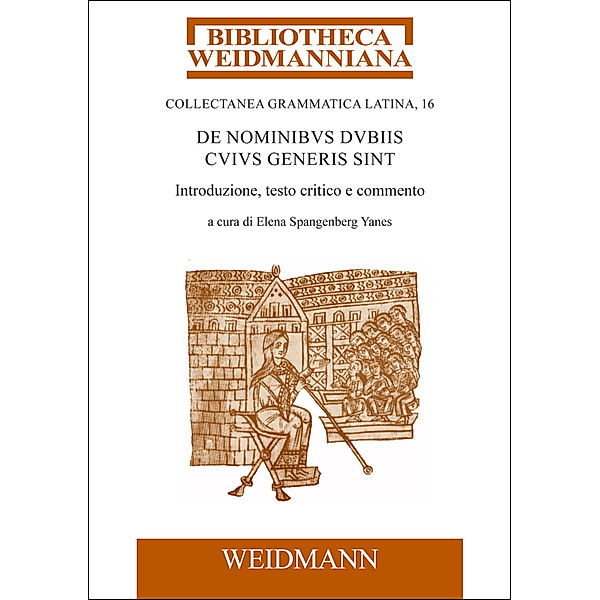 Bibliotheca Weidmanniana / VI.16 / De nominibus dubiis cuius generis sint, Elena Spangenberg Yanes
