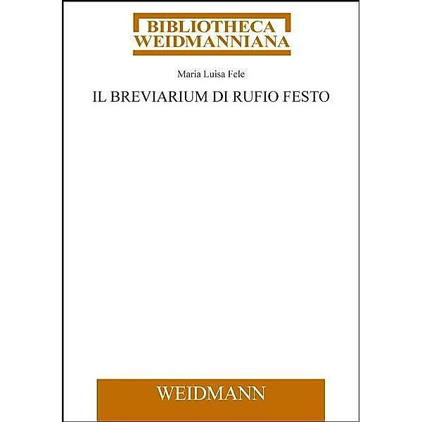 BIBLIOTHECA WEIDMANNIANA / XIV / Il Breviarium di Rufio Festo, Maria L Fele