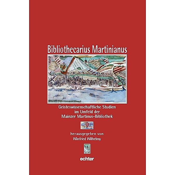 Bibliothecarius Martinianus / Neues Jahrbuch für das Bistum Mainz / Beiträge zur Zeit- und Kulturgeschichte der Diözese