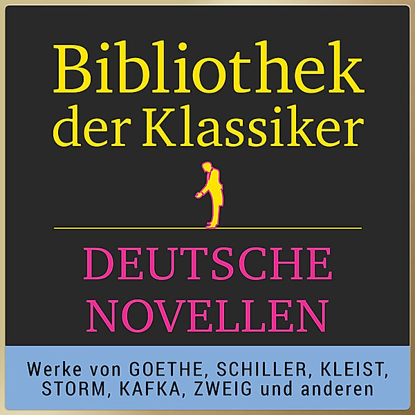 Bibliothek der Klassiker: Hörbuch-Meisterwerke der Literatur: Deutsche Novellen, Anonymus