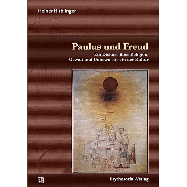 Bibliothek der Psychoanalyse / Paulus und Freud, Heiner Hirblinger