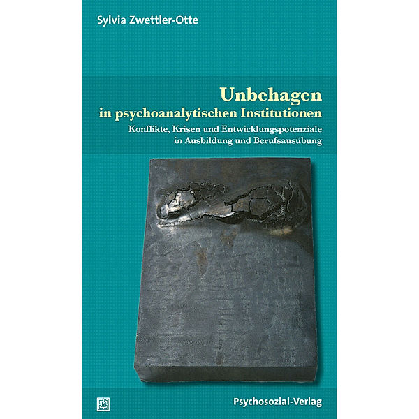 Bibliothek der Psychoanalyse / Unbehagen in psychoanalytischen Institutionen, Sylvia Zwettler-Otte