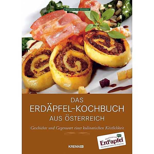 Bibliothek für Genießer / Das Erdäpfel-Kochbuch aus Österreich, Helmut Österreicher, Siegfried Kröpfl, Rupert Schnait