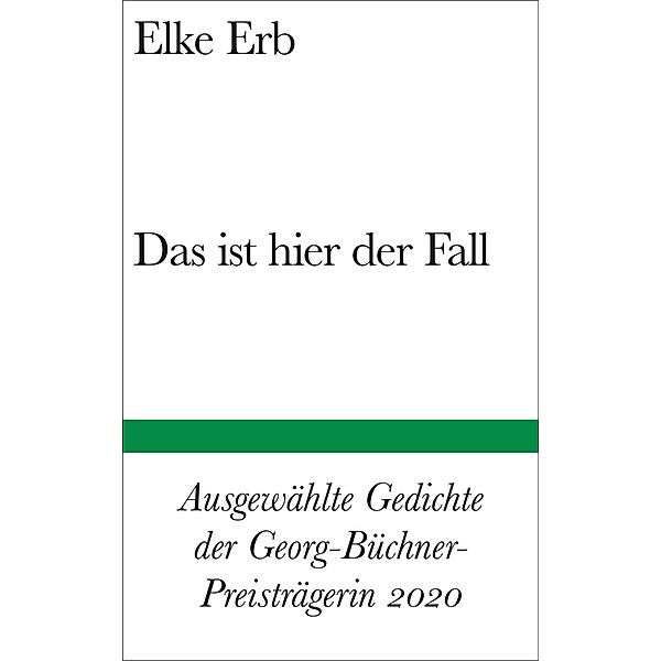 Bibliothek Suhrkamp: 1520 Das ist hier der Fall, Elke Erb