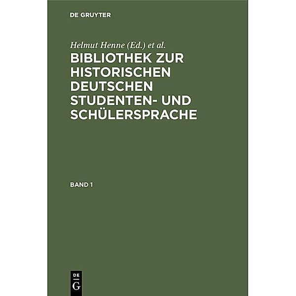 Bibliothek zur historischen deutschen Studenten- und Schülersprache