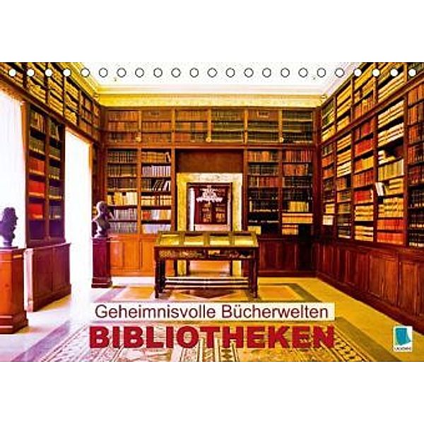 Bibliotheken: Geheimnisvolle Bücherwelten (Tischkalender 2015 DIN A5 quer), Calvendo