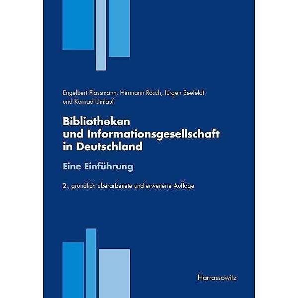 Bibliotheken und Informationsgesellschaft in Deutschland, Hermann Rösch, Jürgen Seefeldt, Konrad Umlauf, Engelbert Plassmann