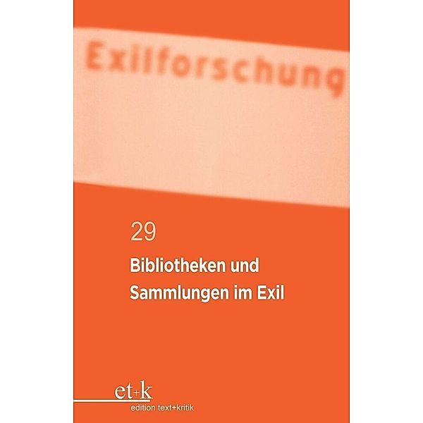 Bibliotheken und Sammlungen im Exil