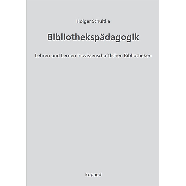 Bibliothekspädagogik, Holger Schultka