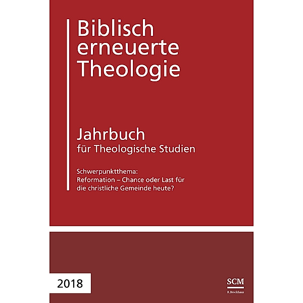 Biblisch erneuerte Theologie 2018