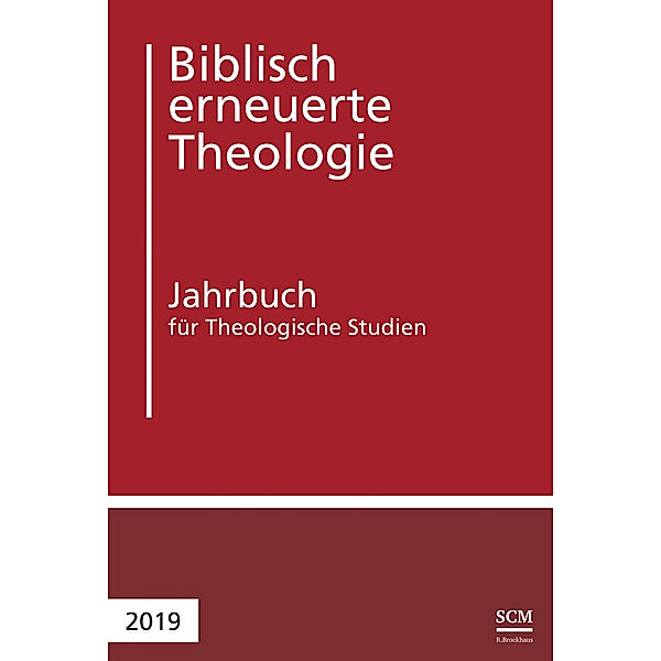 Biblisch erneuerte Theologie 2019