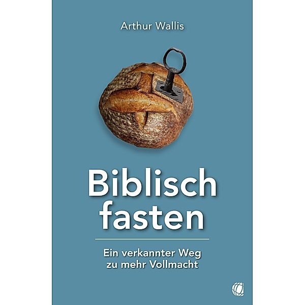 Biblisch fasten, Arthur Wallis
