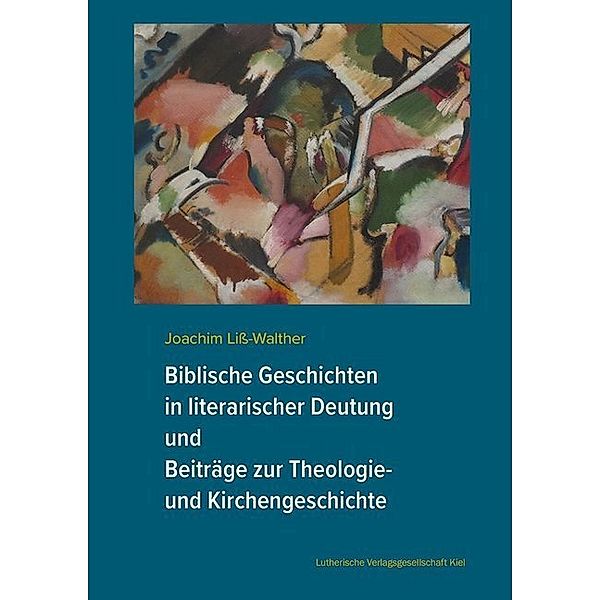 Biblische Geschichten in literarischer Deutung, Joachim Liß-Walther