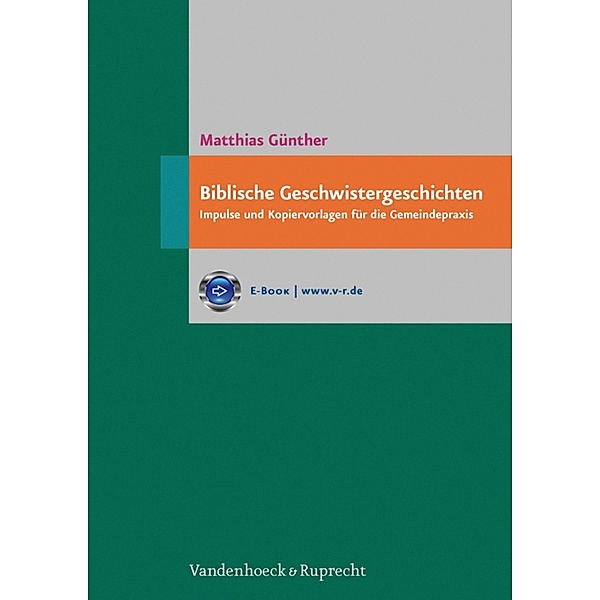 Biblische Geschwistergeschichten, Matthias Günther