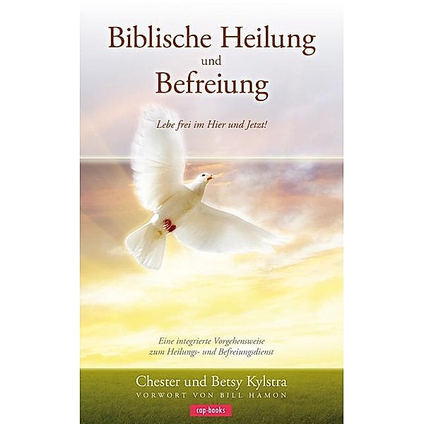 Biblische Heilung und Befreiung, Chester Kystra, Betsy Kystra