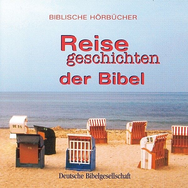 Biblische Hörbücher - Reisegeschichten der Bibel