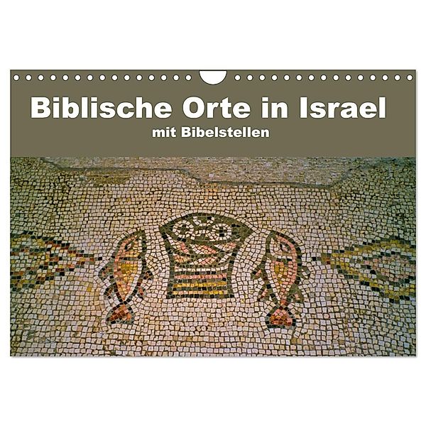 Biblische Orte in Israel mit Bibelstellen (Wandkalender 2024 DIN A4 quer), CALVENDO Monatskalender, Hans-Georg Vorndran