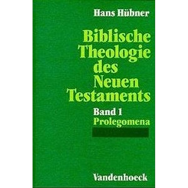 Biblische Theologie des Neuen Testament, in 3 Bdn.: Bd.1 Prolegomena, Hans Hübner