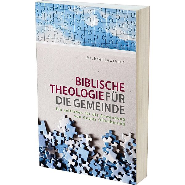 Biblische Theologie für die Gemeinde, Michael Lawrence