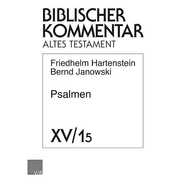 Biblischer Kommentar Altes Testament / 15,5 / Psalmen, Lieferung 5, Friedhelm Hartenstein, Bernd Janowski