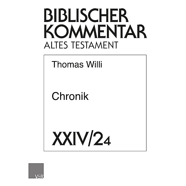 Biblischer Kommentar Altes Testament: Chronik (1 Chr 21:1-29:30), Thomas Willi
