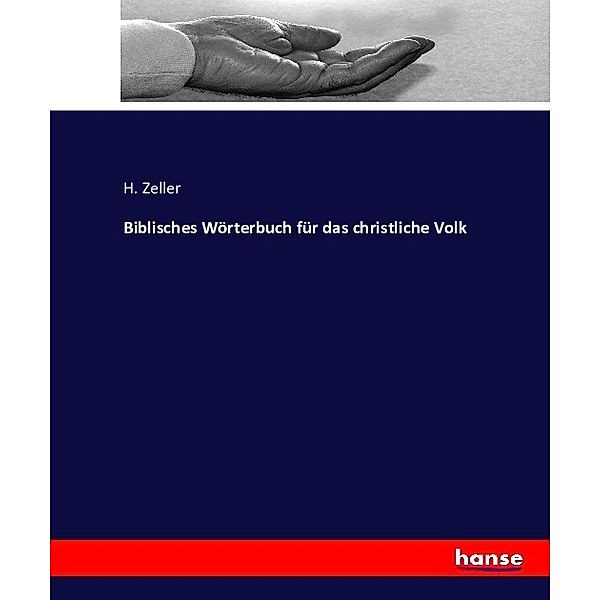 Biblisches Wörterbuch für das christliche Volk