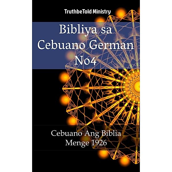 Bibliya sa Cebuano German No4 / Parallel Bible Halseth Bd.1700, Truthbetold Ministry