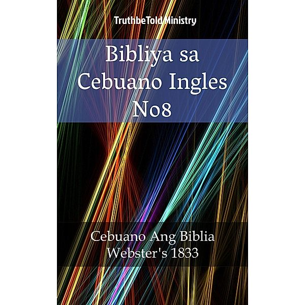 Bibliya sa Cebuano Ingles No8 / Parallel Bible Halseth Bd.1719, Truthbetold Ministry