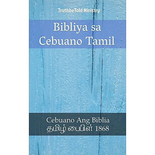 Bibliya sa Cebuano Tamil / Parallel Bible Halseth Bd.1712, Truthbetold Ministry