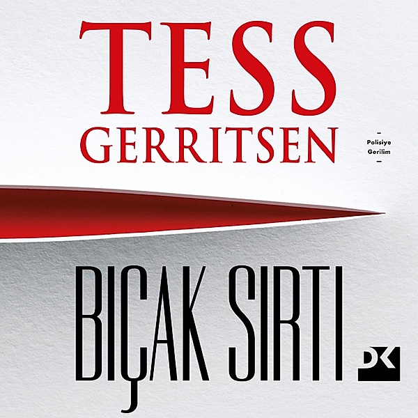 Biçak Sirti, Tess Gerritsen