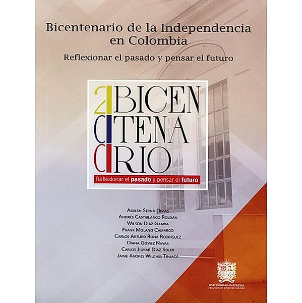 Bicentenario de la Independencia en Colombia, Adrían Serna, Jaime Andrés Wilches, Andrés Castiblanco