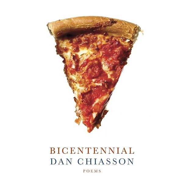 Bicentennial, Dan Chiasson