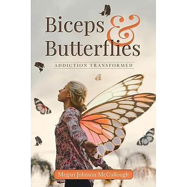 Biceps & Butterflies, Megan Johnson McCullough