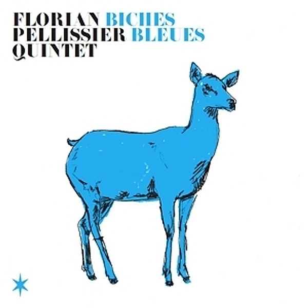Biches Bleues (Vinyl), Florian Pellissier Quintet