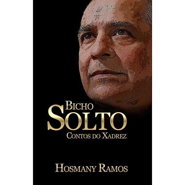 Bicho Solto / Hosmany Ramos, Hosmany Ramos
