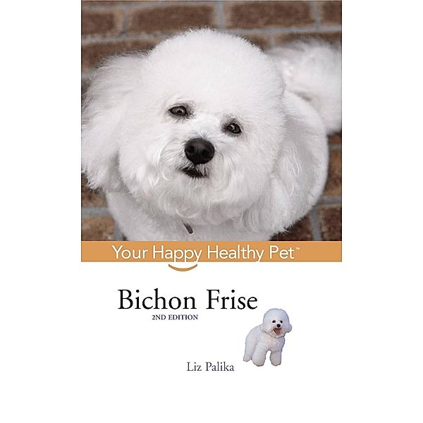 Bichon Frise / Happy Healthy Pet Bd.33, Liz Palika