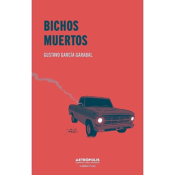 Bichos muertos, Gustavo García Garabal