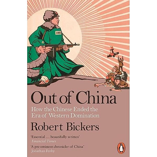 Bickers, R: Out of China, Robert Bickers