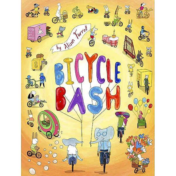 Bicycle Bash / Chronicle Books LLC, Alison Farrell